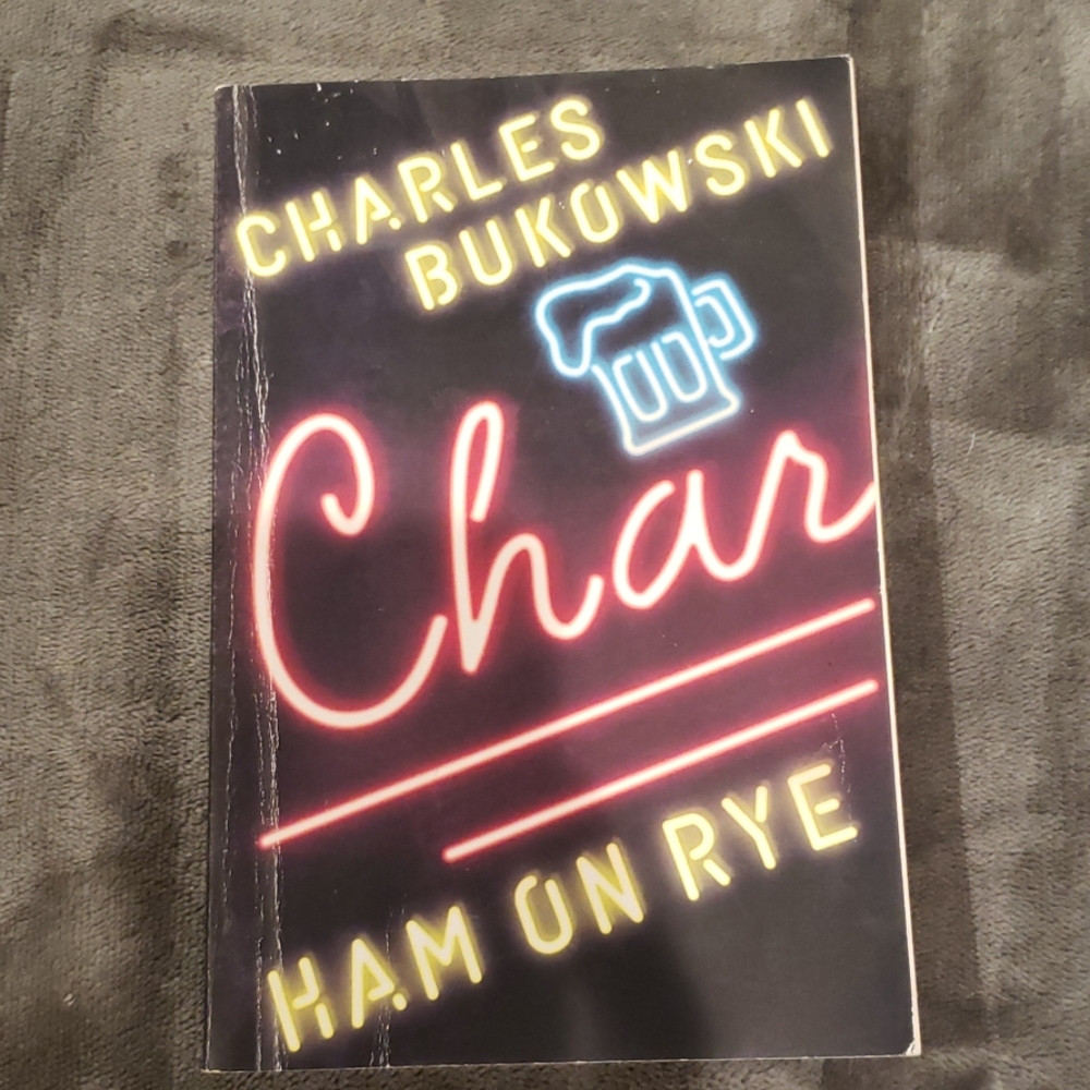 Ham on Rye by Charles Bukowski